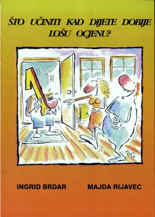 Što učiniti kad dijete dobije lošu ocjenu