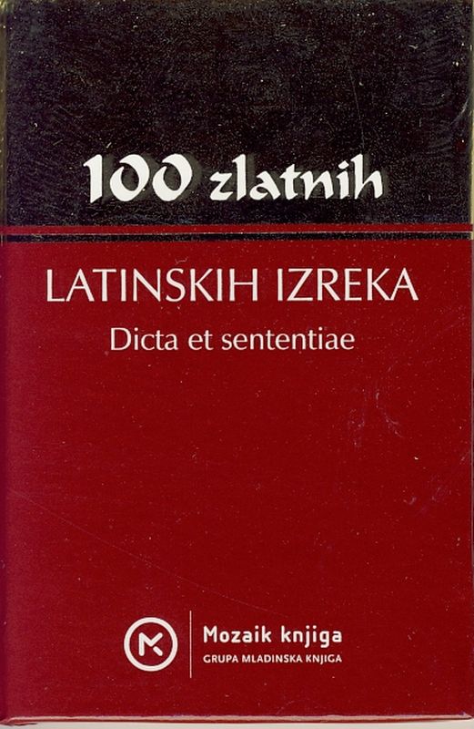 100 zlatnih latinskih izreka