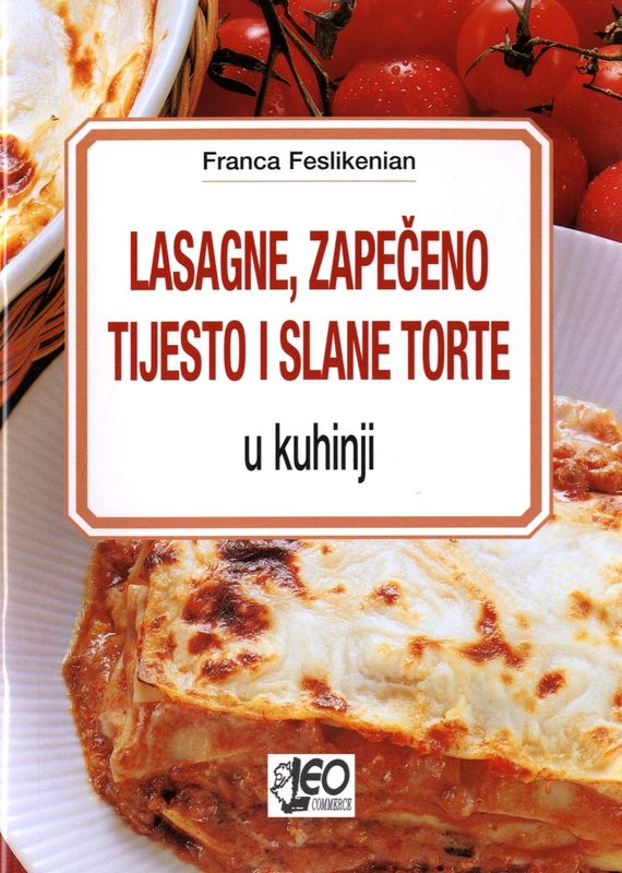 Lasagne, zapečeno tijesto i slane torte u kuhinji