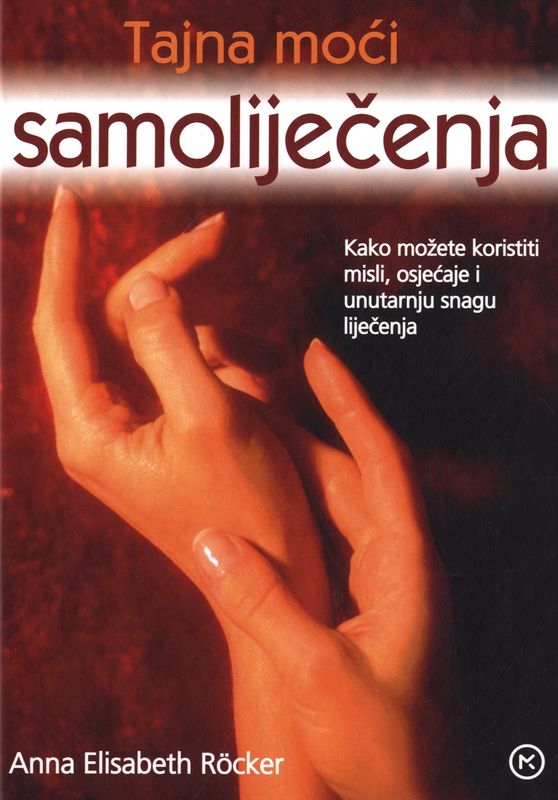 Tajna moći samoliječenja