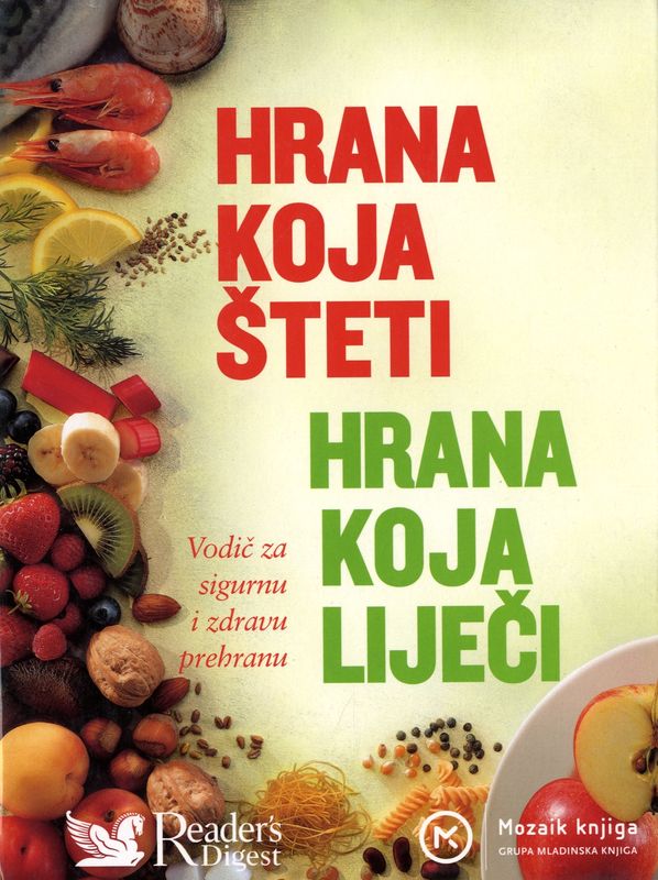 HRANA KOJA ŠTETI, HRANA KOJA LIJEČI