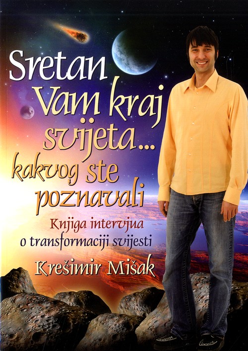 Sretan Vam kraj svijeta... kakvog ste poznavali