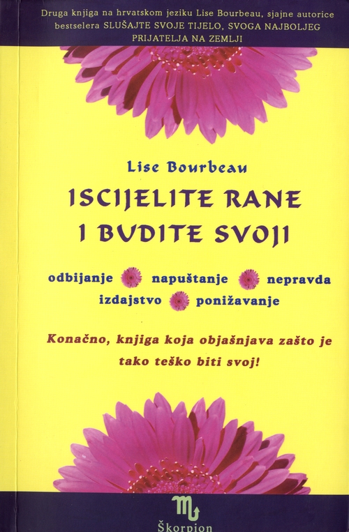 Iscijelite rane i budite svoji