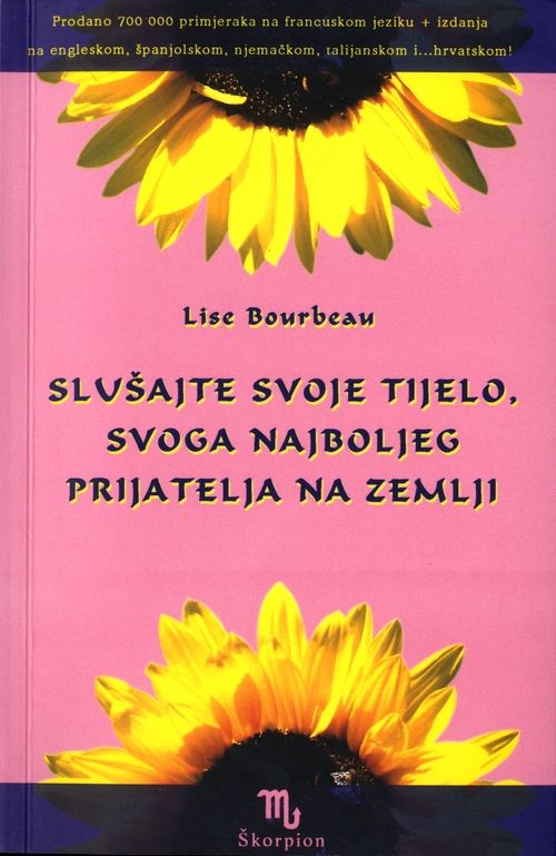 Slušajte svoje tijelo, svoga najboljeg prijatelja na zemlji