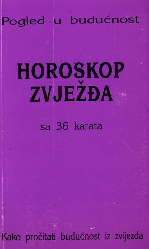 HOROSKOP ZVJEŽĐA  - sa 36 karata = Sternbild horoskop