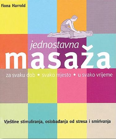 Jednostavna masaža za svaku dob, svako mjesto u svako vrijeme