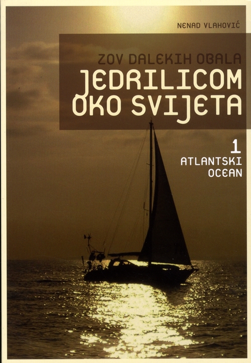 Zov dalekih obala - jedrilicom oko svijeta