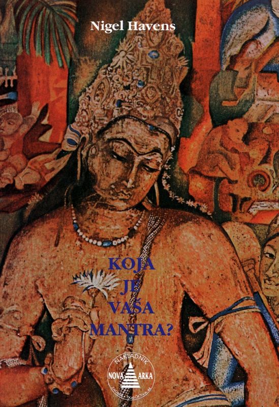 Koja je vaša mantra?