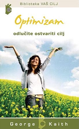 Optimizam - odlučite ostvariti cilj