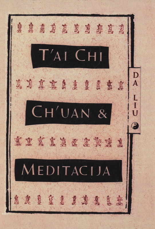 T'AI CHI CH'UAN & MEDITACIJA