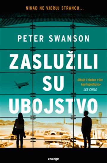 Zaslužili su ubojstvo