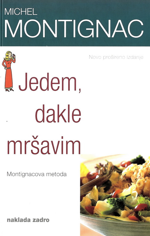 Jedem, dakle mršavim