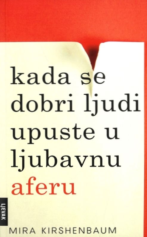 Kada se dobri ljudi upuste u ljubavnu aferu