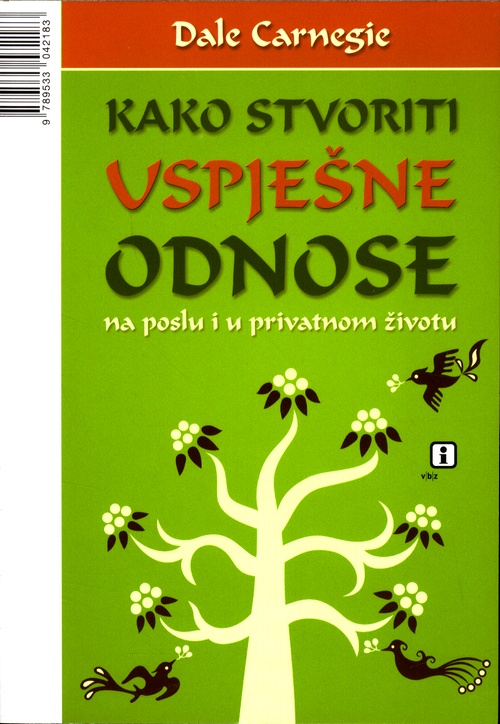 Kako stvoriti uspješne odnose na poslu i u privatnom životu