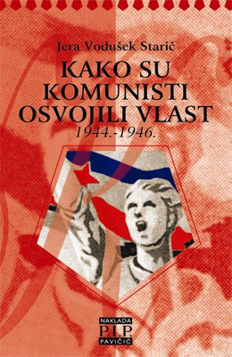 Kako su komunisti osvojili vlast