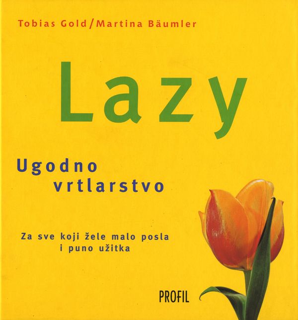 Lazy - ugodno vrtlarstvo