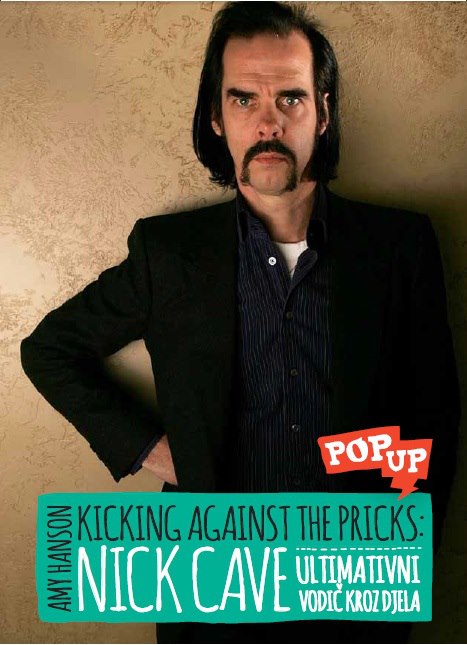 Nick Cave - Kicking Against The Pricks