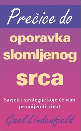 Prečice do oporavka slomljenog srca