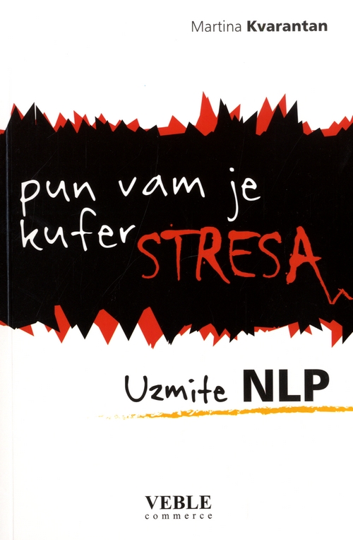 Pun vam je kufer stresa - uzmite NLP