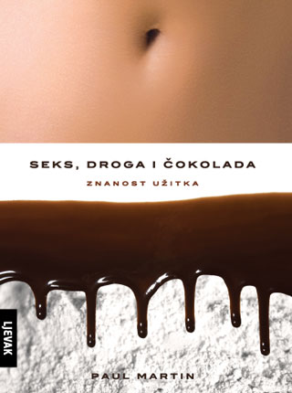 Seks, droga i čokolada