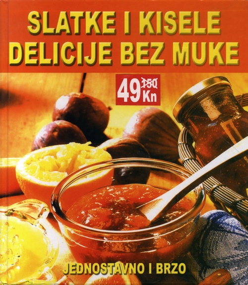 Slatke i kisele delicije bez muke