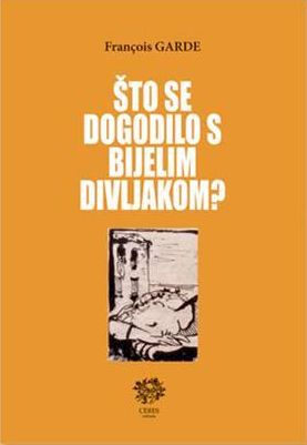 Što se dogodilo s bijelim divljakom