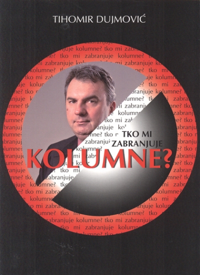 Tko mi zabranjuje kolumne?