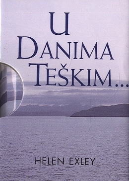 U danima teškim...