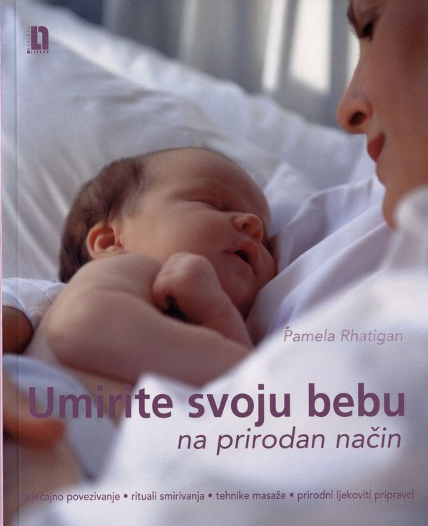 Umirite svoju bebu na prirodan način