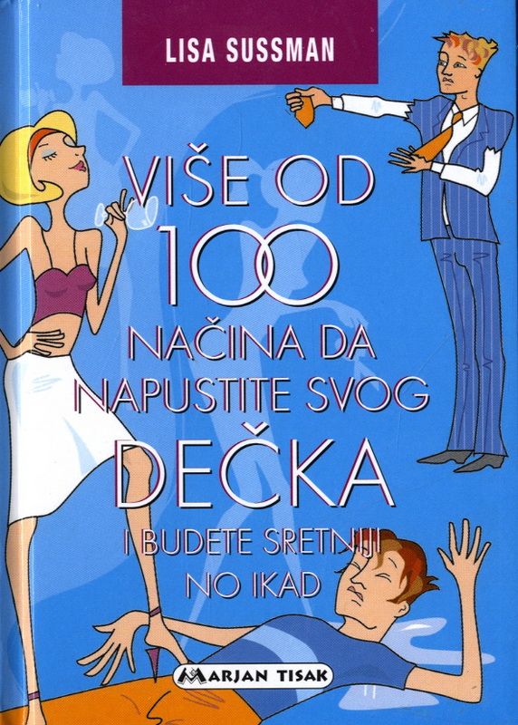 Više od 100 načina da napustite svog dečka i budete sretniji no ikad