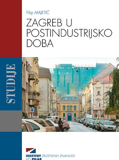 Zagreb u postindustrijsko doba