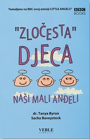 "Zločesta djeca" - naši mali anđeli