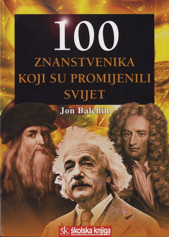 100 znanstvenika koji su promijenili svijet