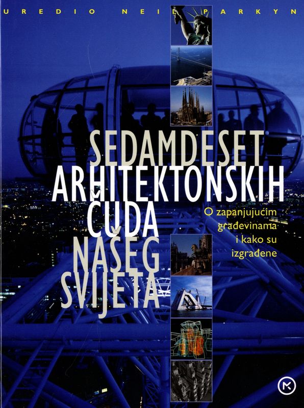 Sedamdeset arhitektonskih čuda našeg svijeta