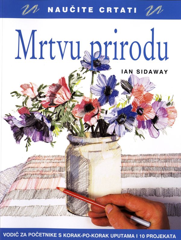 NAUČITE CRTATI MRTVU PRIRODU