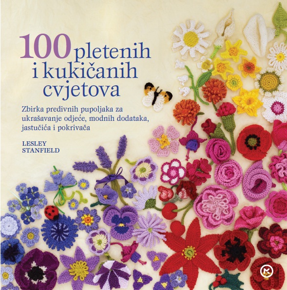 100 pletenih i kukičastih cvjetova