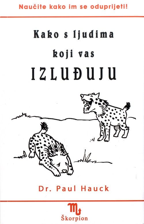 Kako s ljudima koji vas izluđuju