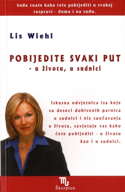 Pobijedite svaki put - u životu, u sudnici