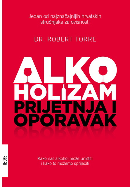 ALKOHOLIZAM - prijetnja i oporavak