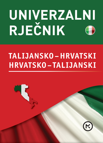 Talijansko-hrvatski / Hrvatsko-talijanski univerzalni rječnik