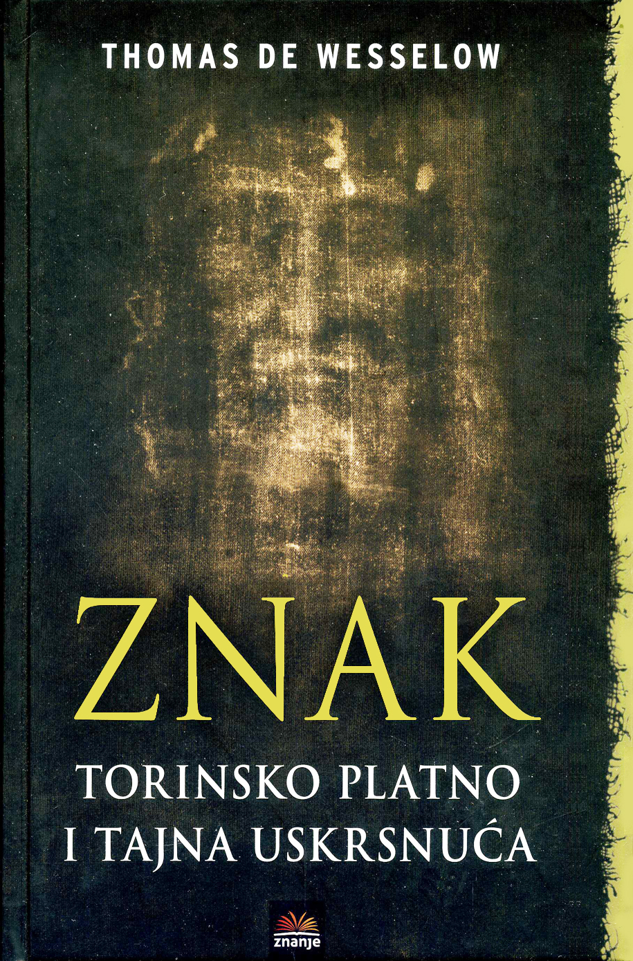 ZNAK - Torinsko platno i tajna uskrsnuća