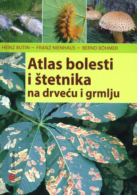 Atlas bolesti i štetnika na drveću i grmlju