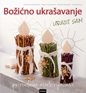 Božićno ukrašavanje prirodnim materijalima
