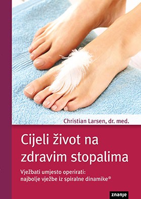 Cijeli život na zdravim stopalima
