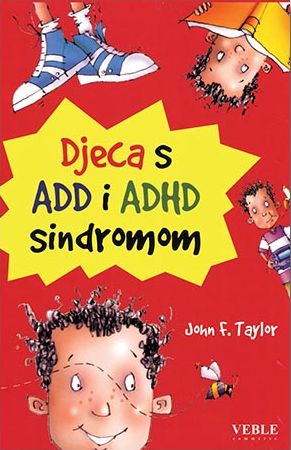 Djeca s ADD i ADHD sindromom