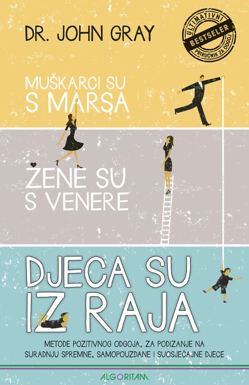 Muškarci su s Marsa, žene su s Venere, djeca su iz raja