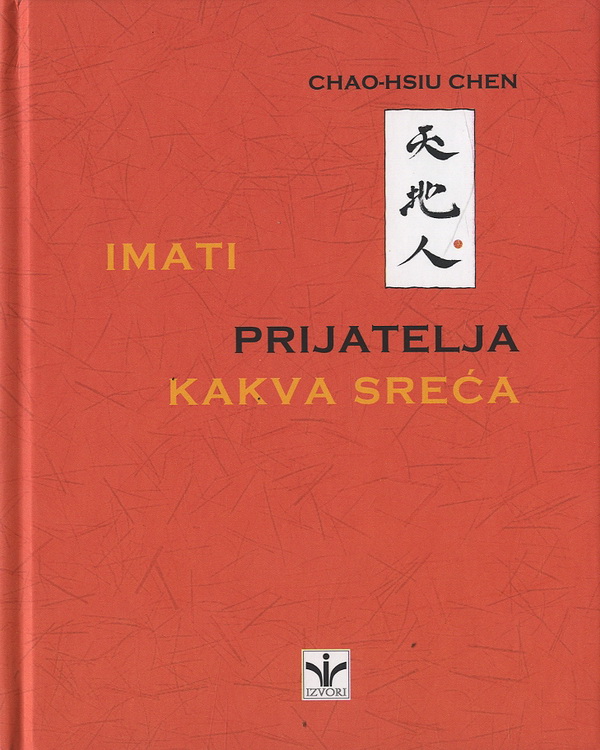 Imati prijatelja - kakva sreća