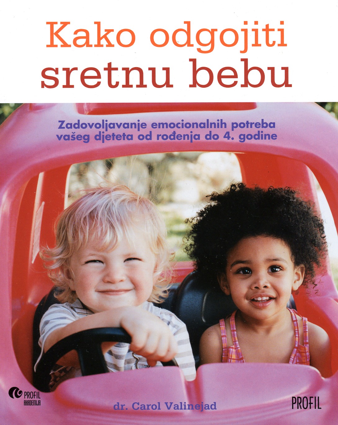 Kako odgojiti sretnu bebu