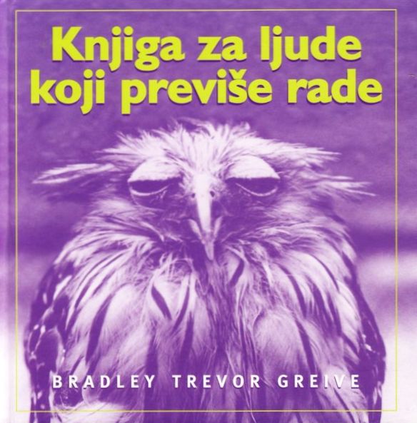 Knjiga za ljude koji previše rade