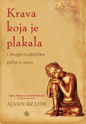 Krava koja je plakala i druge budističke priče o sreći